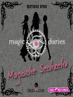 cover image of Magic Diaries. Magische Sechzehn